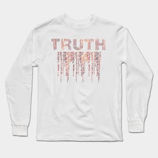 TRUTH word with matrix illustration Long Sleeve T-Shirt